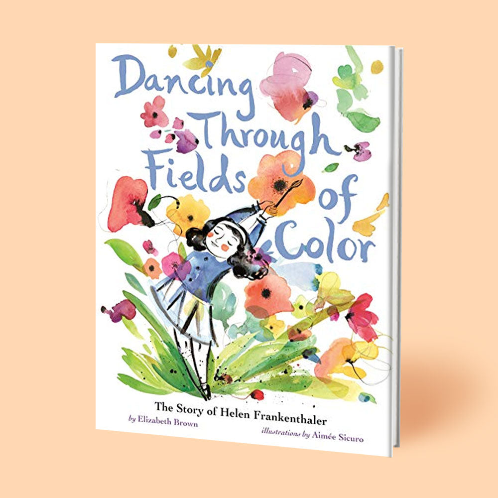 Dancing Through Fields of Color: The Story of Helen Frankenthaler